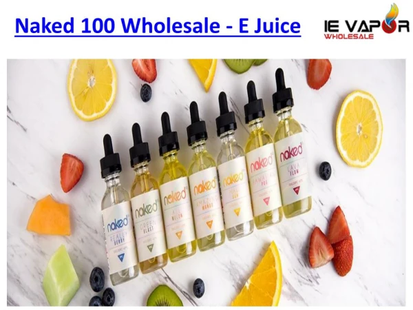 Naked 100 E-Liquids - Naked 100 Wholesale - Vapor Juices Wholesale