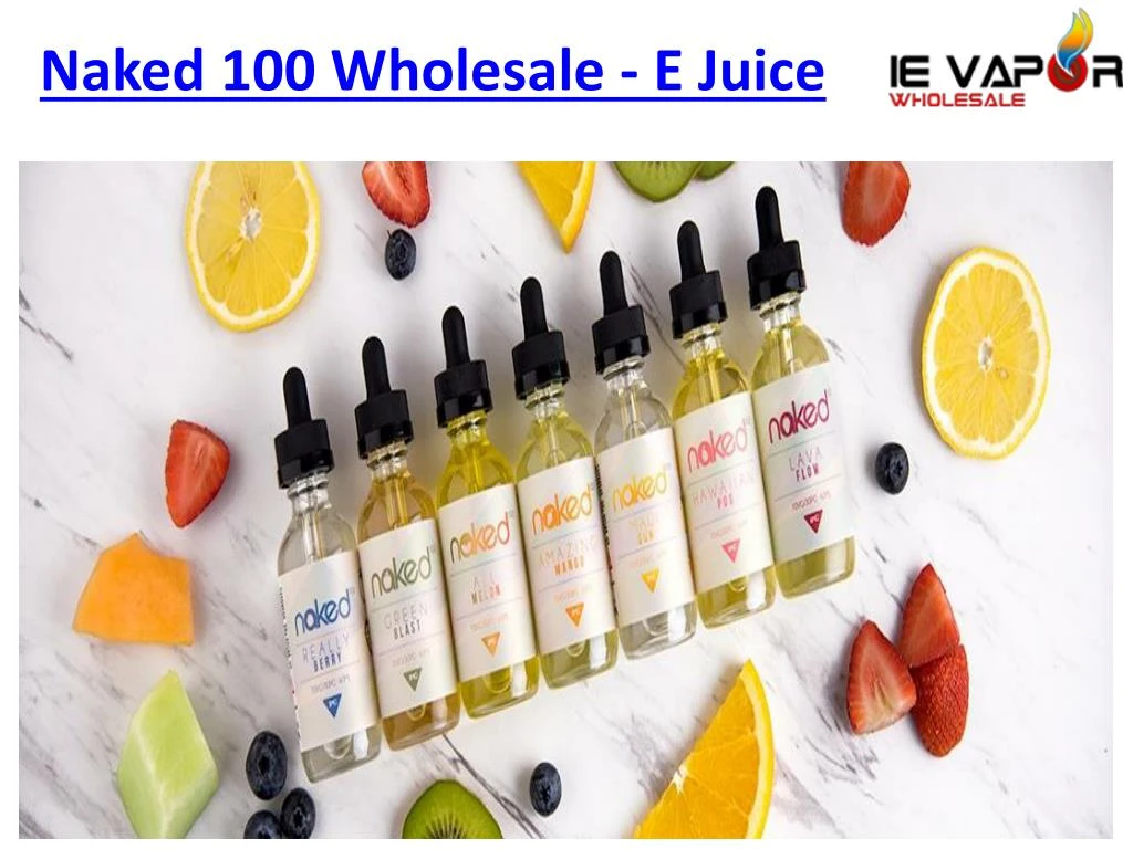 naked 100 wholesale e juice
