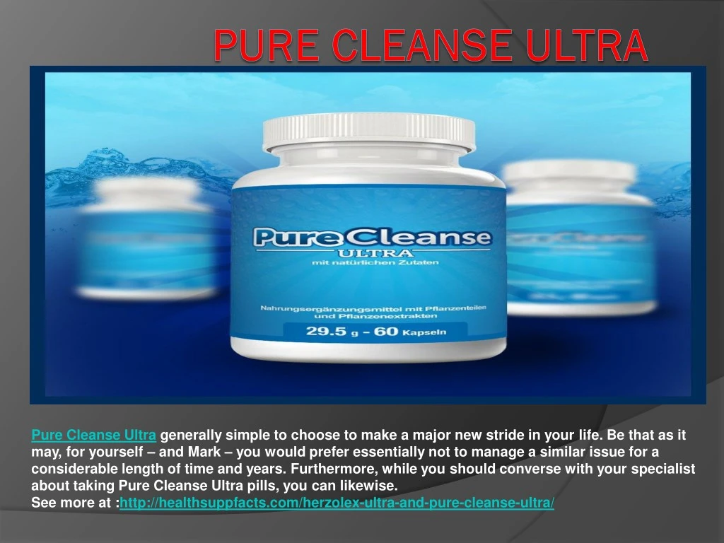 pure cleanse ultra generally simple to choose