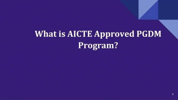What is AICTE approved PGDM program?