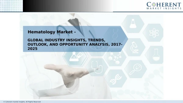 Hematology Market â€“ Future Scope Detailed Analysis to 2025