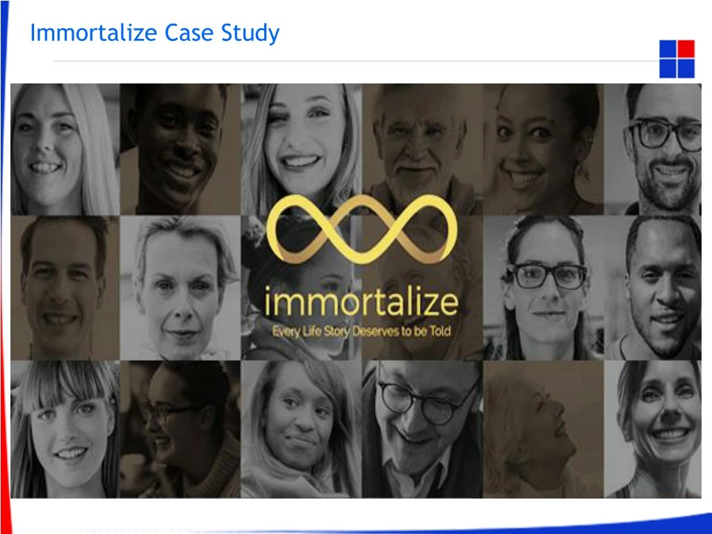 immortalize case study