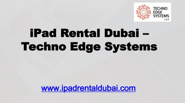 iPad Rental Dubai _ Techno Edge Systems L.L.C