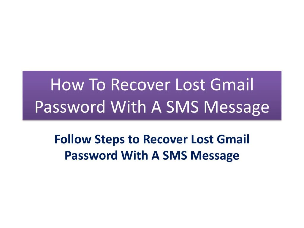 how to recover lost gmail password with a sms message