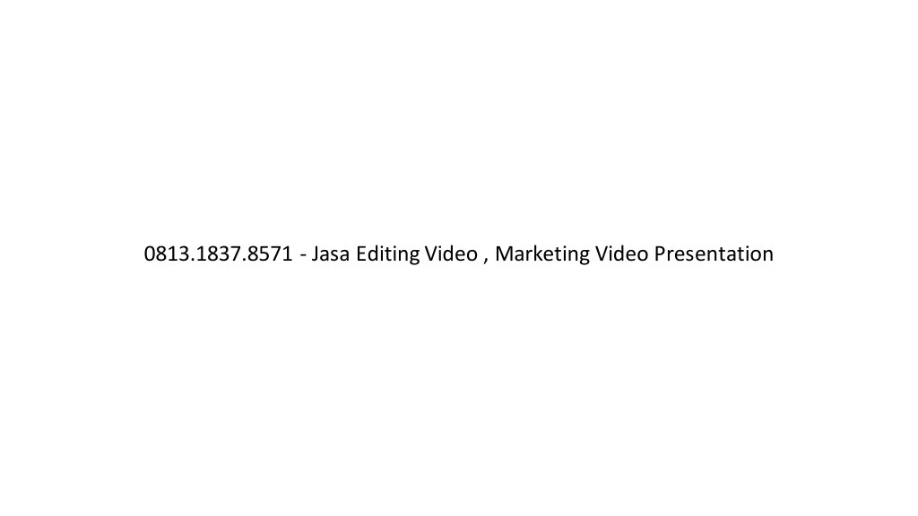 0813 1837 8571 jasa editing video marketing video