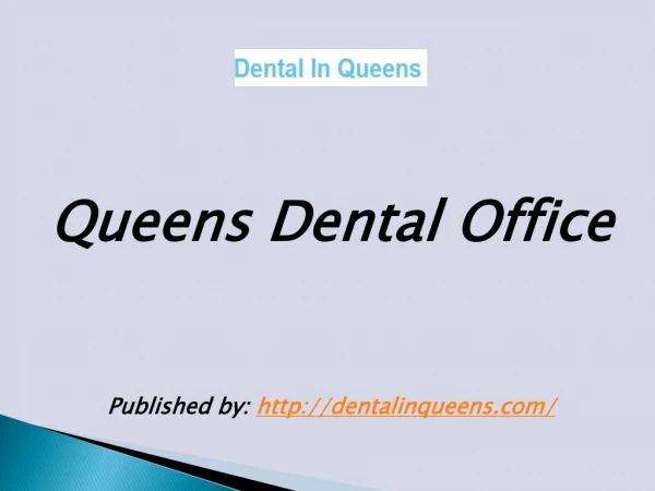 Queens Dental Office