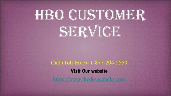 Call 1-877-204-5559 hbo customer service