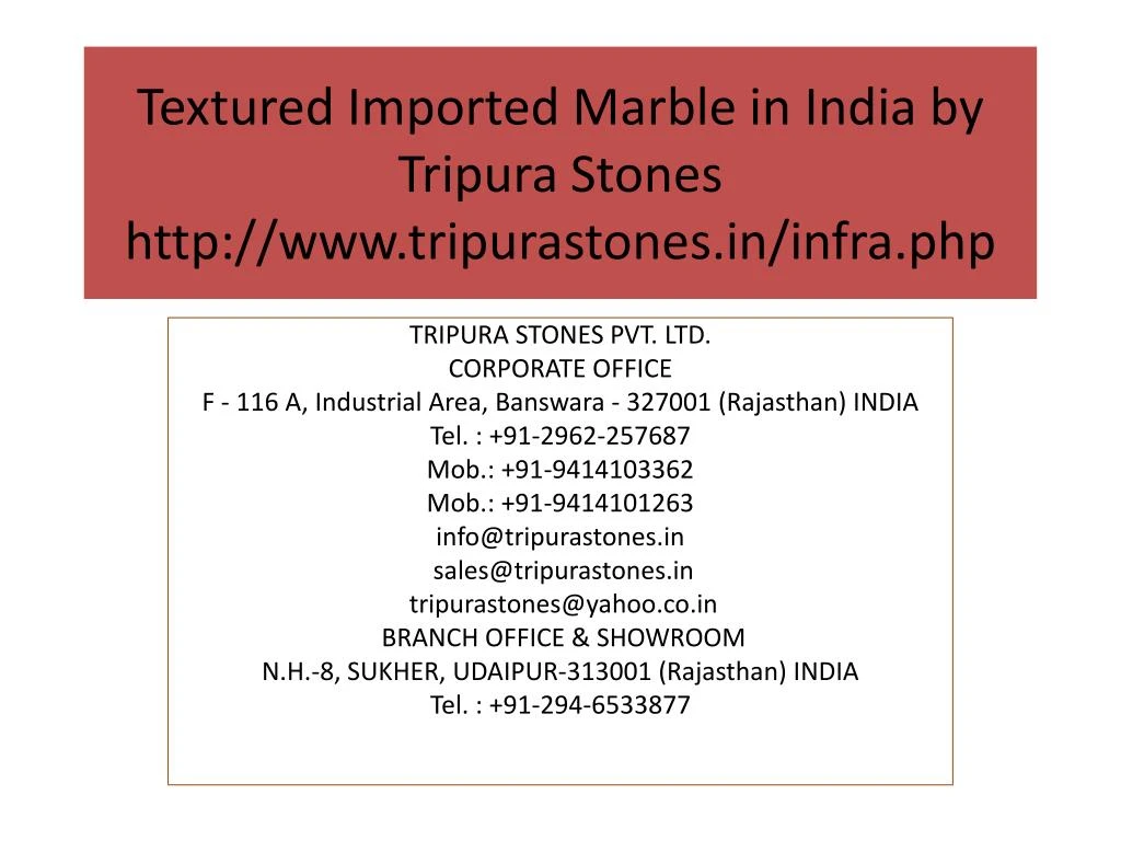 textured imported marble in india by tripura stones http www tripurastones in infra php