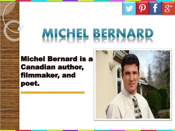 Michel Bernard is a Canadian author