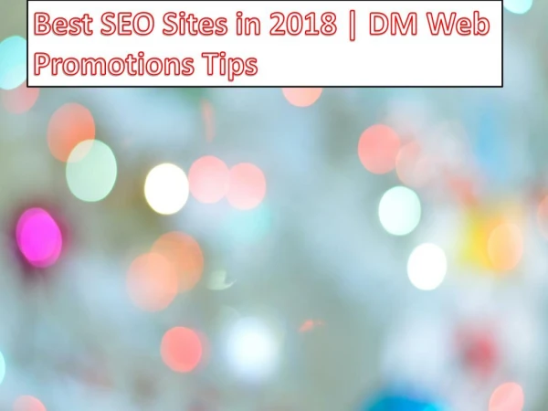 best seo sites in 2018 dm web promotions tips