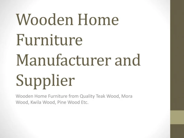 Wooden Home Furniture Manufacturer and Supplier