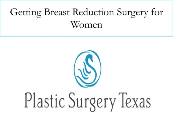 Getting Breast Reduction Surgery for Women
