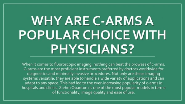 Why Are C Arms A Popular Choice With Physicians