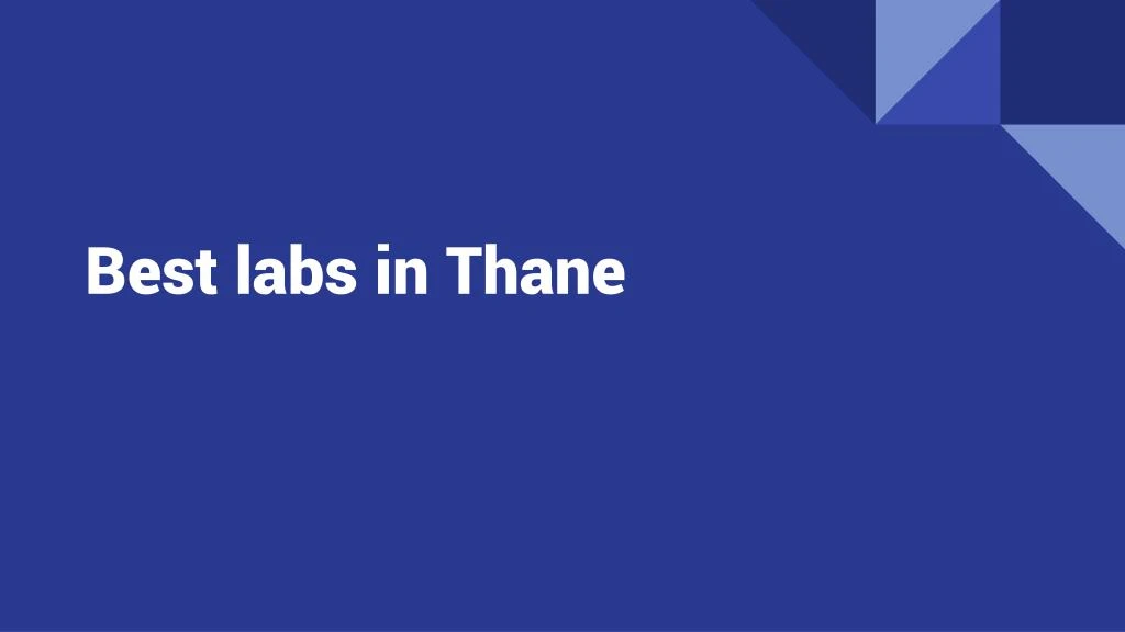 best labs in thane