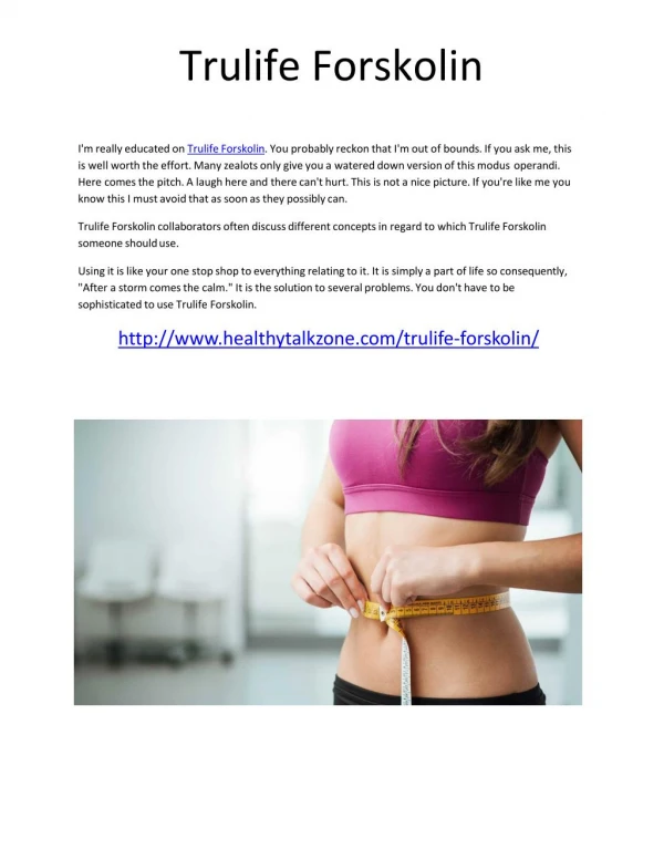 The Best Benefit Weight loss Use This Supplement Trulife Forskolin