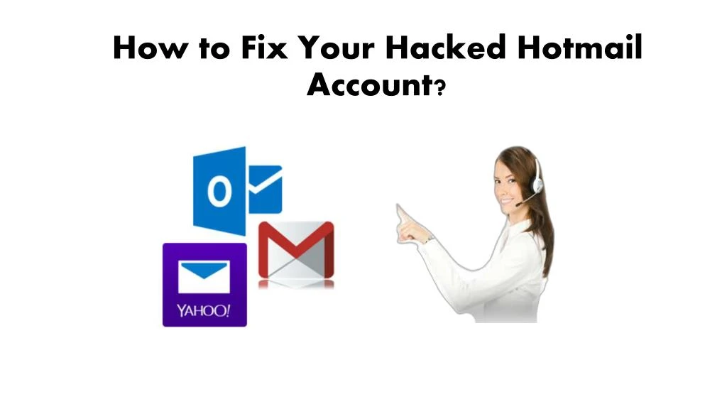 how to fix your hacked hotmail account