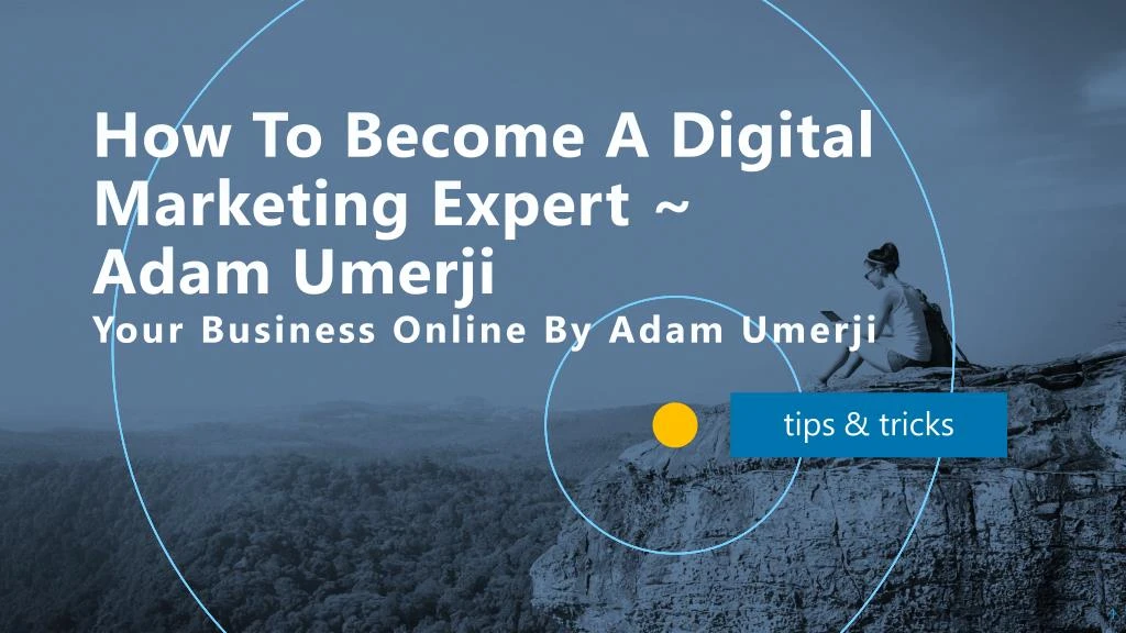 how to become a digital marketing expert adam umerji