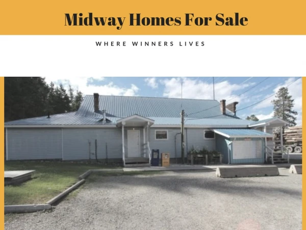 Midway homes for sale | realestategrandforksbc