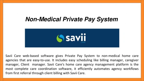 Get the Best Non-Medical Private Pay System Software Online - Savii Care