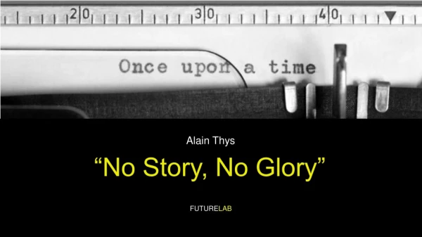 Storytelling and TV Advertising (No Story, No Glory)