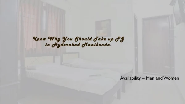 Know Why You Should Take up PG in Hyderabad Manikonda