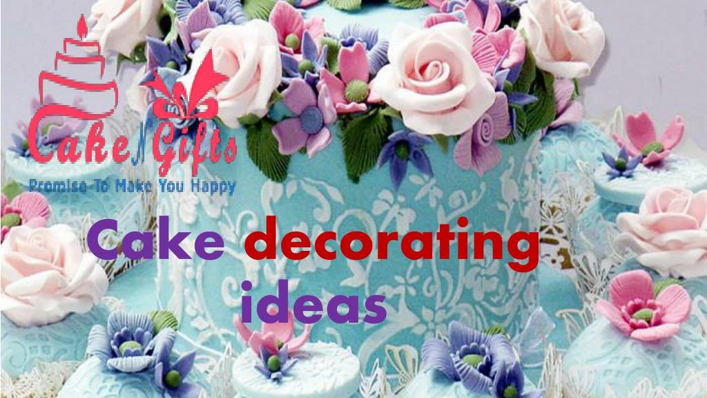 c ake decorating ideas