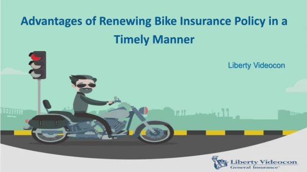 Advantages of Renewing Bike Insurance Policy in a Timely Manner