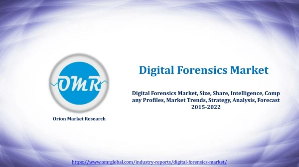 Global Digital Forensics Market Research and Analysis 2015-2022