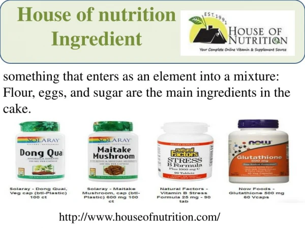 House of nutrition ingredient