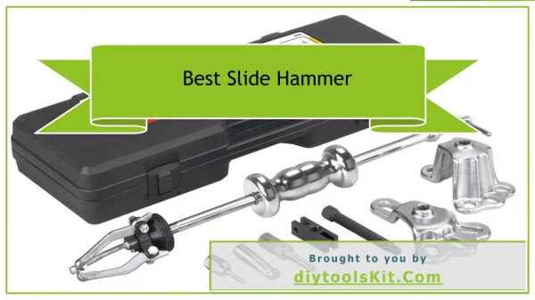 Hardest Slide Hammer