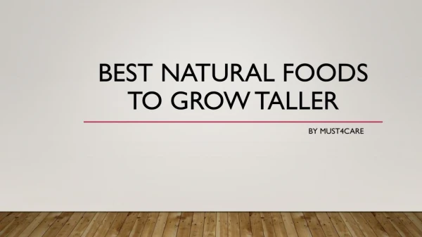 10 Best Natural Foods To Grow Taller