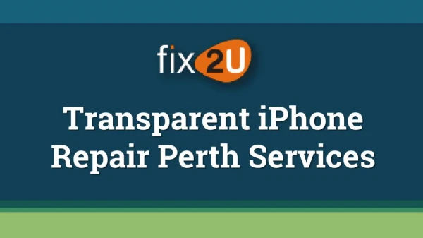 Transparent iPhone Repair Perth Services