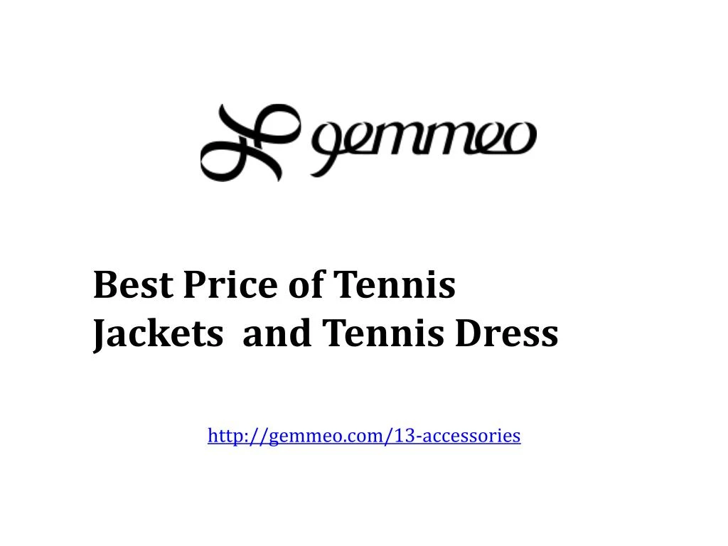 best price of tennis jackets and tennis dress