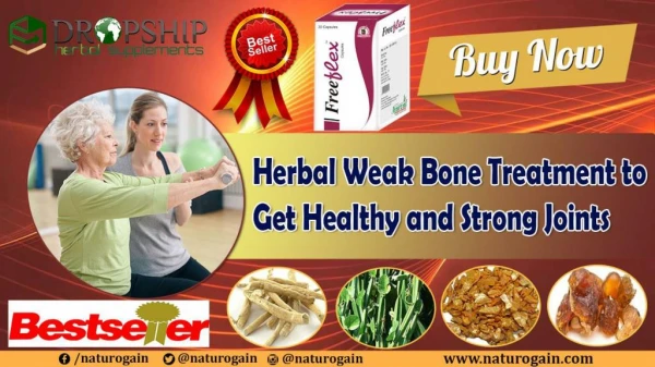 Herbal Weak Bone Treatment to Get Healthy and Strong Joints