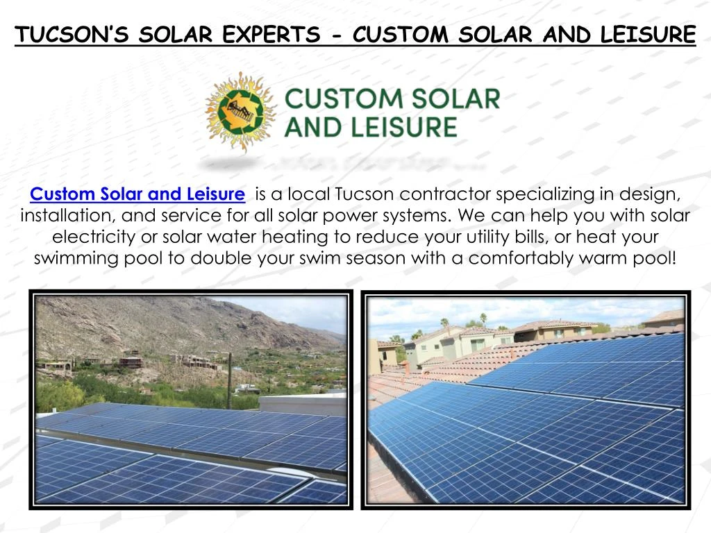 tucson s solar experts custom solar and leisure