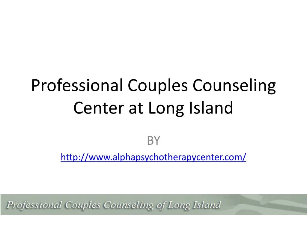 professional couples counseling center at long island