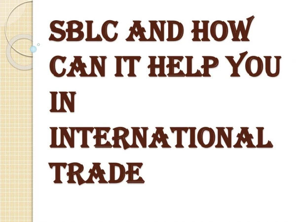 Numerous Advantages of the SBLC Standby Letter of Credit