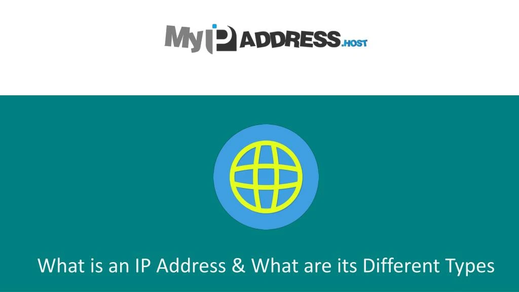 what is an ip address what are its different types