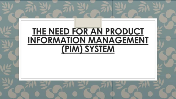 The Importance of Product Information Management (PIM) System