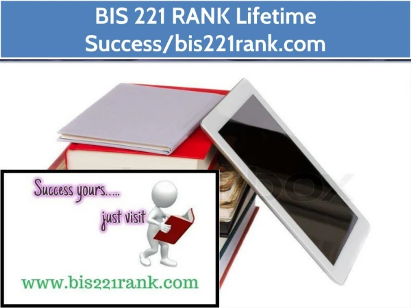 BIS 221 RANK Lifetime Success/ bis221rank.com