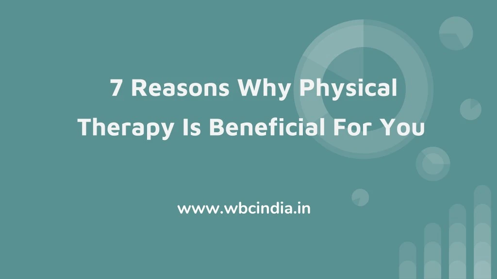 7 reasons why physical therapy is beneficial