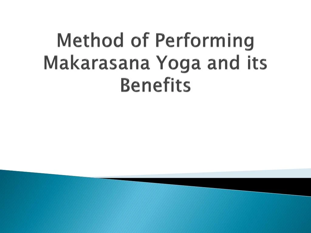 method of performing makarasana yoga and its benefits