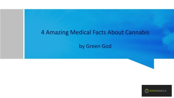 4 Amazing Facts About Marijuana