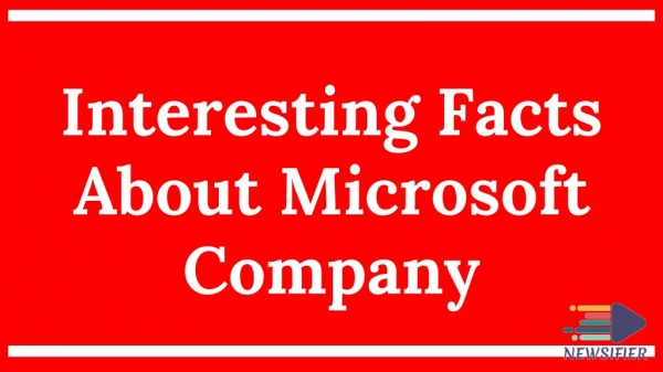 Facts About Microsoft | Newsifier