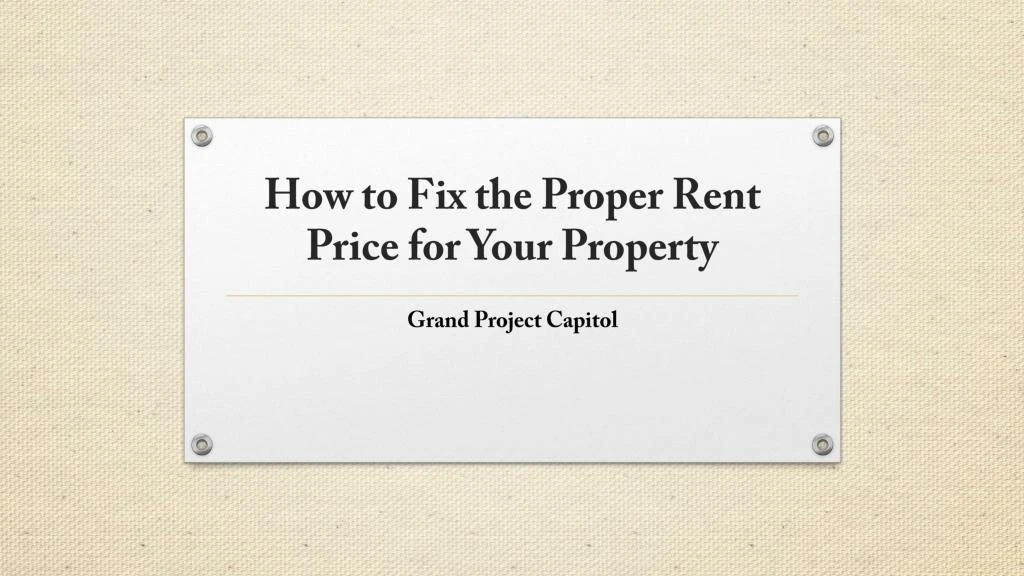 how to fix the proper rent price for your property