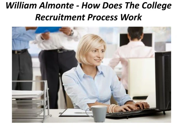 William Almonte - How Does The College Recruitment Process Work