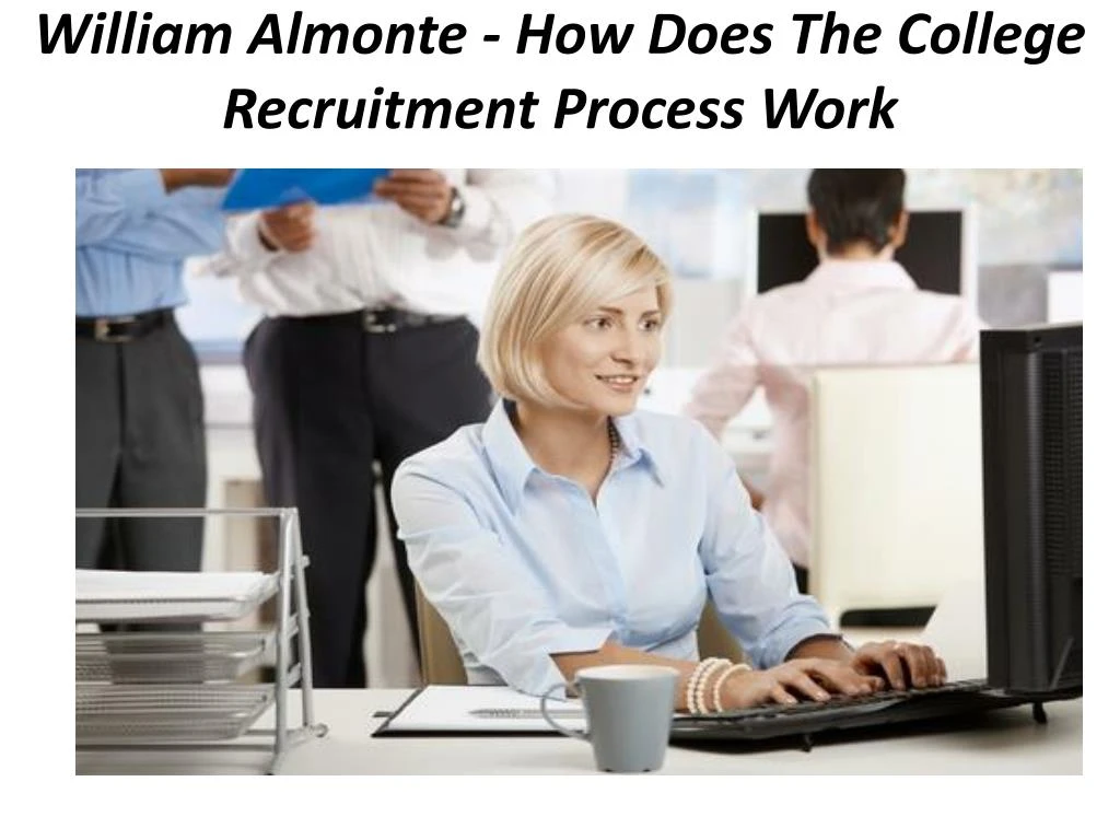 william almonte how does the college recruitment process work