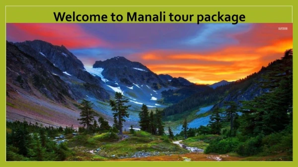 Manali Tour Package - Tour Packages to Manali