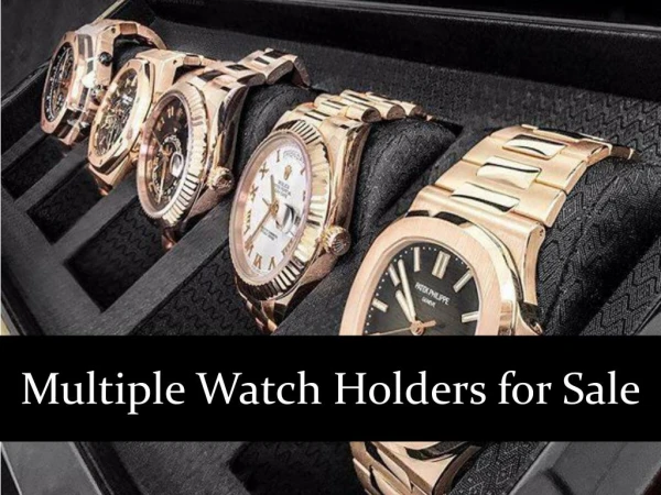 Multiple Watch Holders for Sale