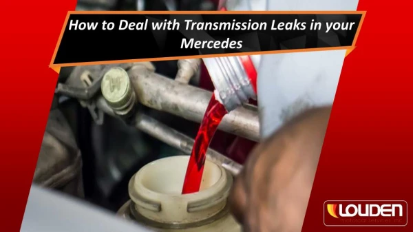 How to Deal With Transmission Leaks in Your Mercedes